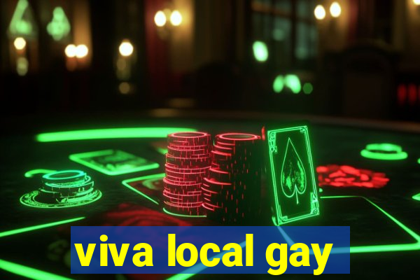 viva local gay